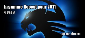 Roccat prsente sa gamme 2011