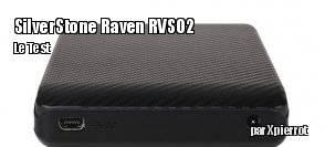 ZeDen teste le boitier USB 3 pour disques durs et SSD SilverStone Raven RVS02