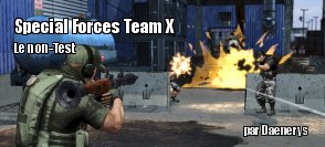 ZeDen ne teste pas Special Forces Team X