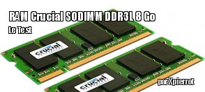 ZeDen teste la RAM Crucial SODIMM DDR3L 8 Go