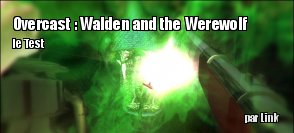 ZeDen teste Overcast : Walden and the Werewolf