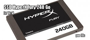 ZeDen teste le SSD Kingston HyperX Fury 240 Go
