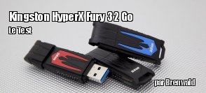 ZeDen teste la cl USB 3.0 Kingston HyperX Fury 32 Go