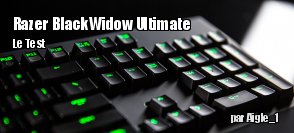 ZeDen teste le clavier Razer BlackWidow Ultimate