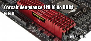 ZeDen teste les barrettes de DDR4 Corsair Vengeance LPX 16 Go rouge