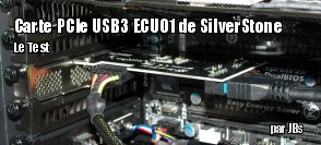 ZeDen teste la carte SilverStone PCIe USB3 ECU01