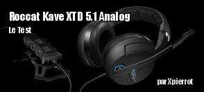 ZeDen teste le casque ROCCAT Kave XTD 5.1 Analog