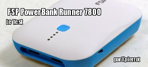 ZeDen teste la batterie de secours FSP PowerBank Runner 7800