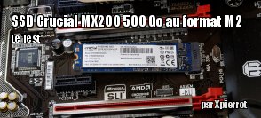 ZeDen teste le SSD Crucial MX200 500 Go au format M2