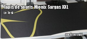 ZeDen teste le tapis de souris Sargas XXL par Mionix