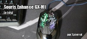 ZeDen teste la souris Enhance GX-M1