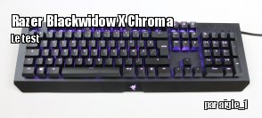 ZeDen teste le clavier Razer BlackWidow X Chroma