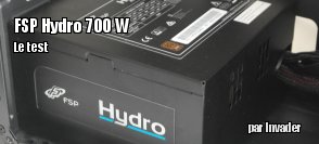ZeDen teste l'alimention Hydro 700 W de FSP