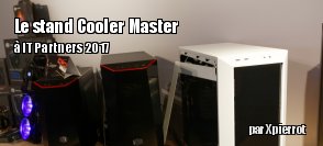 IT partners 2017 : le stand de Cooler Master