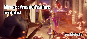ZeDen teste Mirage : Arcane Warfare (PC)