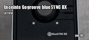 ZeDen teste l'enceinte enceinte bluetooth Go Groove BlueSYNC BX