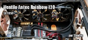 ZeDen teste le ventilateur RGB Antec Rainbow 120