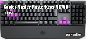Test ZeDen : le clavier Cooler Master MasterKeys MK750