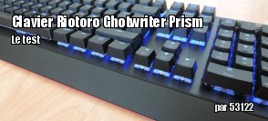 ZeDen teste le clavier Riotoro Ghostwriter Prism