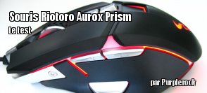 ZeDen teste la souris gamer RIOTORO Aurox Prism