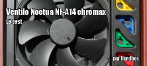 ZeDen teste le ventilateur Noctua NF-A14 PWM chromax