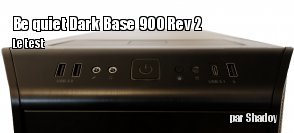 ZeDen teste le boitier Bequiet Dark Base Pro 900 Rev.2