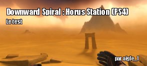 ZeDen teste Downward Spiral : Horus Station (PS4)