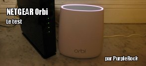 Zeden teste le systme WiFi NETGEAR Orbi RBR20
