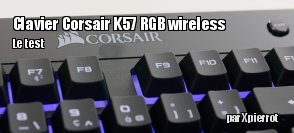 ZeDen teste le clavier Corsair K57 RGB Wireless