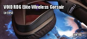 ZeDen teste le casque VOID RGB Elite Wireless de Corsair