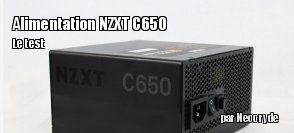 ZeDen teste l'alimentation C650 de NZXT