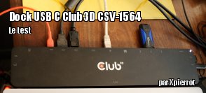 ZeDen teste le dock USB-C Club3D CSV-1564