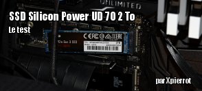 ZeDen teste le SSD Silicon Power UD 70 2 To