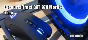 ZeDen teste la souris Trust Gaming GXT 970 Morfix