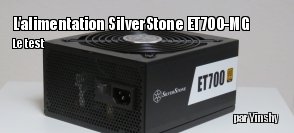 ZeDen teste l'alimentation SilverStone ET700-MG