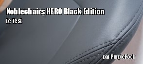 ZeDen teste le sige Noblechairs HERO Black Edition