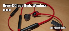 ZeDen teste les couteurs Bluetooth HyperX Cloud buds Wireless