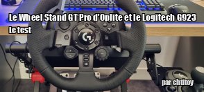 ZeDen teste le kit Oplite Wheel Stand GT Pro et Logitech G923 + shifter