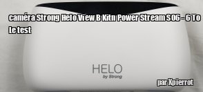 ZeDen teste le kit de camra Strong Helo View B Kit