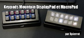 ZeDen teste les keypads Mountain DisplayPad et MacroPad