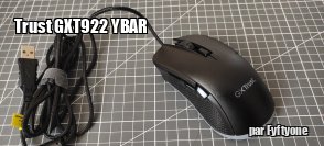 ZeDen teste la souris GXT922 YBAR de chez Trust
