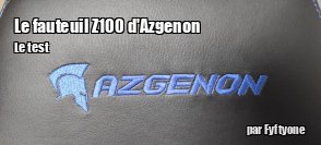 ZeDen teste le fauteuil gaming d'Azgenon Z100