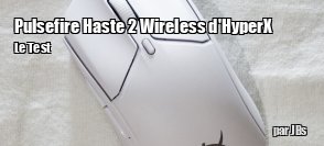 ZeDen teste la souris Pulsefire Haste 2 Wireless d'HyperX
