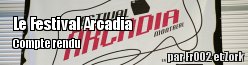 Le Festival Arcadia : Un samedi soir