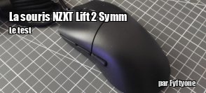 ZeDen teste la souris filaire NZXT Lift 2 Symm