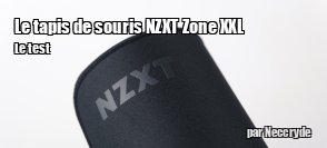 ZeDen teste le tapis de souris NZXT Zone XXL 