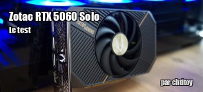 ZeDen teste la RTX 5060 Solo de chez Zotac