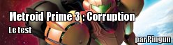ZeDen teste Metroid Prime 3 : Corruption