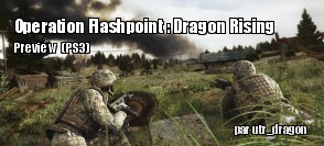 Preview : Operation Flashpoint : Dragon Rising