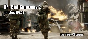 Preview de Battlefield : Bad Company 2 sur PS3